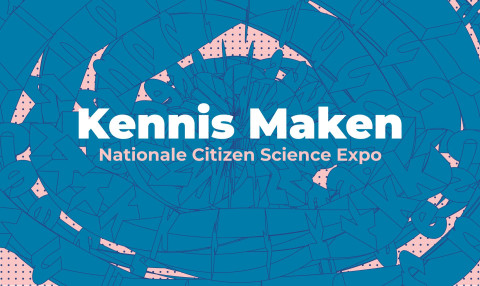 Kennis Maken - Nationale Citizen Science Expo